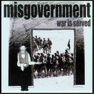 Misgovernment - War Is Served