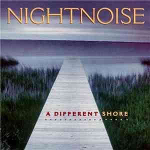 Nightnoise  - A Different Shore