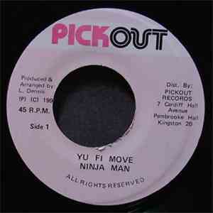 Ninjaman - Yu Fi Move