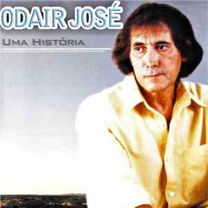 Odair José - Uma História