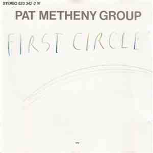 Pat Metheny Group - First Circle