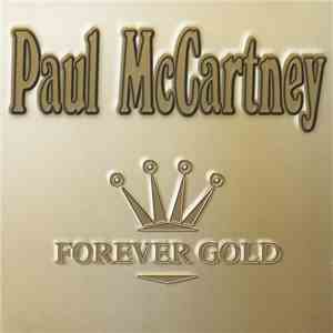 Paul McCartney - Forever Gold