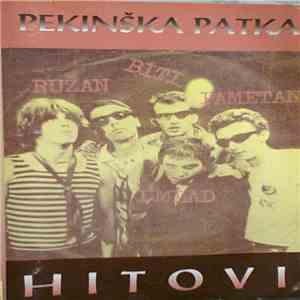 Pekinška Patka - Hitovi
