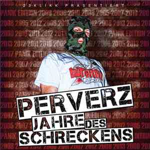 Perverz und Manson Family / Perverz - Death 2 Pigs / Jahre Des Schreckens (Panik Paket)