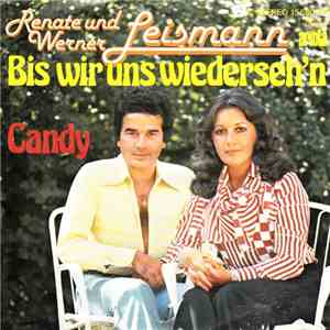 Renate Und Werner Leismann - Bis Wir Uns Wiederseh'n