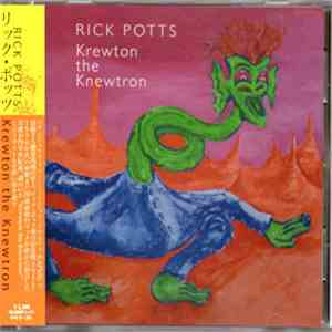 Rick Potts - Krewton The Knewtron