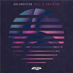 Soledrifter - Call It Anything