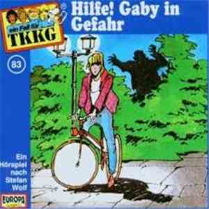 Stefan Wolf - TKKG 83 - Hilfe! Gaby In Gefahr