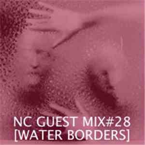 Water Borders - NC Guest Mix#28