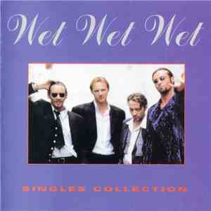Wet Wet Wet - Singles Collection