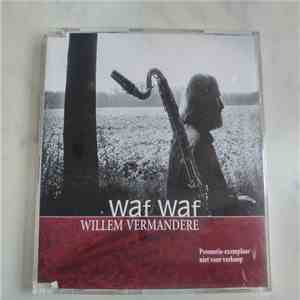 Willem Vermandere - Waf Waf