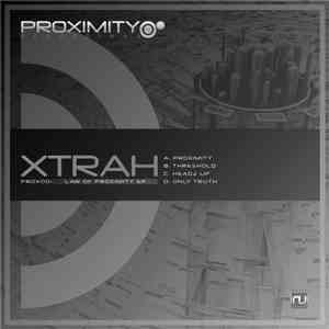Xtrah - Law Of Proximity EP