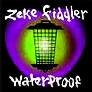 Zeke Fiddler - Waterproof