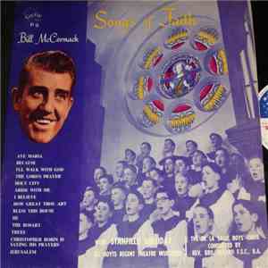 Bill McCormack With Stanfield Holliday And The De La Salle Boys' Choir Conducted By Rev. Brother Gerard - Songs Of Faith