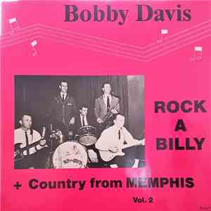 Bobby Davis - Rock A Billy + Country From Memphis Vol. 2