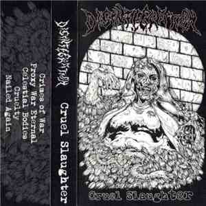 Disintegration  - Cruel Slaughter
