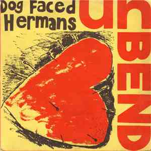 Dog Faced Hermans - Unbend