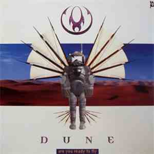 Dune  - Are You Ready To Fly