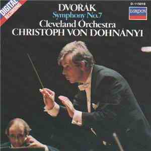 Dvořák, Christoph von Dohnányi, Cleveland Orchestra - Symphony No. 7
