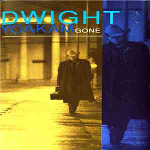 Dwight Yoakam - Gone