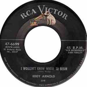 Eddy Arnold - I Wouldn't Know Where To Begin