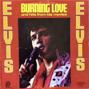 Elvis Presley - Burning Love And Hits From His Movies
