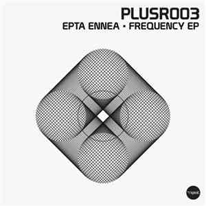 Epta Ennea - Frequency