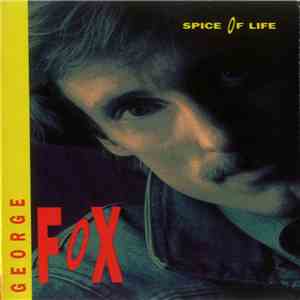 George Fox  - Spice Of Life