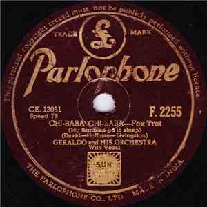 Geraldo And His Orchestra - Chi-Baba Chi-Baba (My Bambino Go To Sleep)