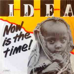 Idea  - Now Is The Time