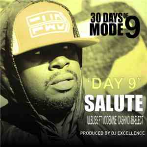 iLLbliss Featuring Modenine, Ca$hino & B-Elect - Salute