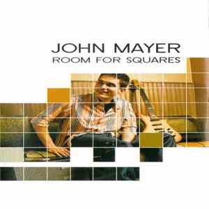 John Mayer - Room For Squares