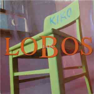 Los Lobos - Kiko