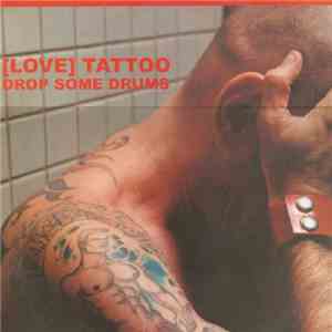 [Love] Tattoo - Drop Some Drums