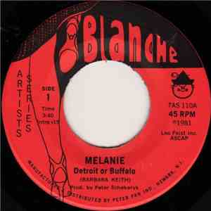 Melanie  - Detroit Or Buffalo / When You're Dead And Gone