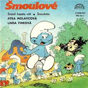 Šmoulové / Jitka Molavcová, Linda Finková - Šmoulí Kapela Válí • Šmoulinka