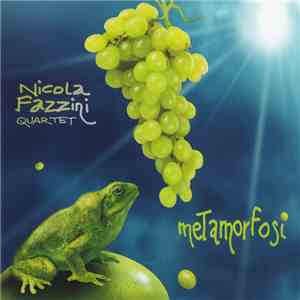 Nicola Fazzini Quartet - Metamorfosi