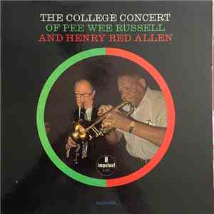 Pee Wee Russell And Henry Red Allen - The College Concert Of Pee Wee Russell And Henry Red Allen