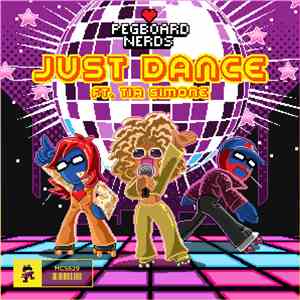 Pegboard Nerds Ft. Tia Simone - Just Dance