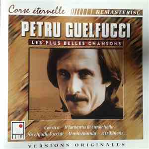 Petru Guelfucci - Les Plus Belles Chansons