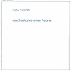 Radu Malfatti - Wechseljahre Einer Hyäne