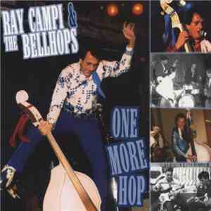 Ray Campi & The Bellhops - One More Hop