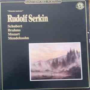 Rudolf Serkin - Schubert, Brahms, Mozart, Mendlessohn - "Moments Musicaux"
