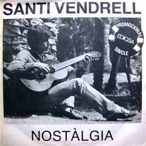 Santi Vendrell - Nostàlgia
