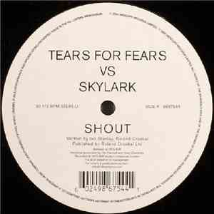Tears For Fears Vs Skylark - Shout