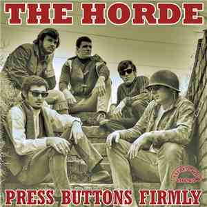 The Horde - Press Buttons Firmly