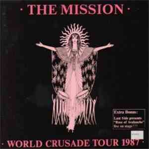 The Mission / The Rose Of Avalanche - World Crusade Tour 1987