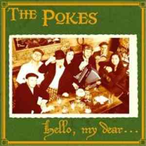 The Pokes - Hello, My Dear...