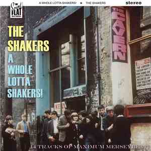 The Shakers  - A Whole Lotta Shakers!
