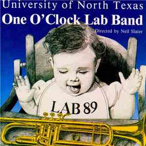University Of North Texas One O'Clock Lab Band Directed By Neil Slater - Lab 89